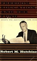 Freedom, Education and the Fund : Essays and Addresses 1946-1956 B000KXLQ9G Book Cover