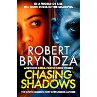 Chasing Shadows: A Heart-Stopping Erika Foster Crime Thriller (Detective Erika Foster Book 9)