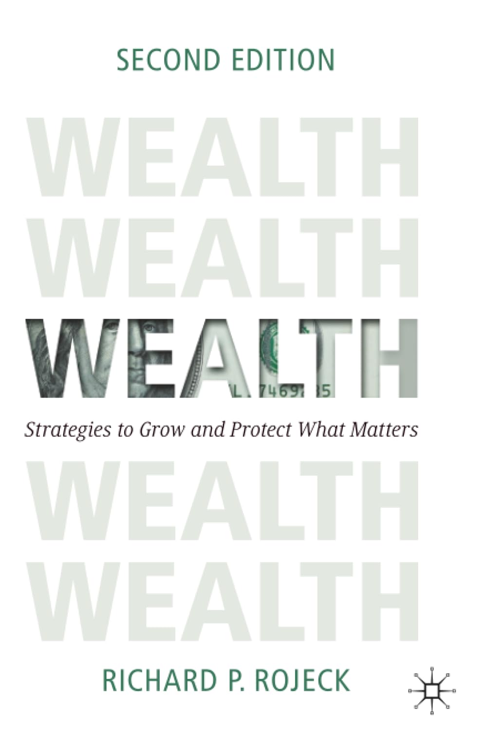 Wealth: Strategies to Grow and Protect What Matters