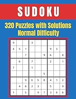 Sudoku: 320 Puzzles with Solutions Normal Difficulty B089CRZFJC Book Cover