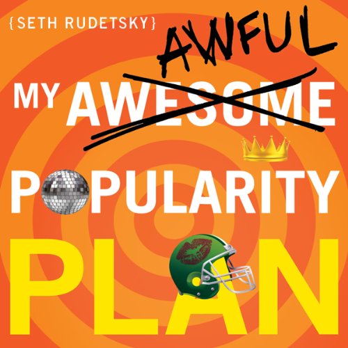 Cover art for My Awesome-Awful Popularity Plan