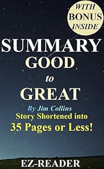Amazon.com: Summary - Good to Great: By Jim Collins - Book Shortened