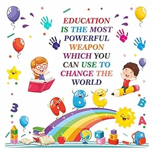 CVANU Education Is The Most Powerful Weapon Which You Can Use Change The World Colorful, Positive, Motivation Quotes Wall Decal For Kids Classroom and Bedroom Decoration Sticker(90CM X 90CM) PVC Vinly