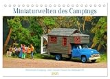Miniaturwelten des Campings (Tischkalender 2026 DIN A5 quer), CALVENDO Monatskalender: Historische Caravan- und Campingszenen im Maßstab 1 : 87. (CALVENDO Hobbys)
