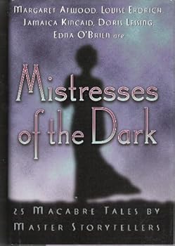 Hardcover Mistresses of the Dark : 25 Macabre Tales By Master Storytellers Book