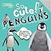 So Cute! Penguins (So Cool/So Cute)