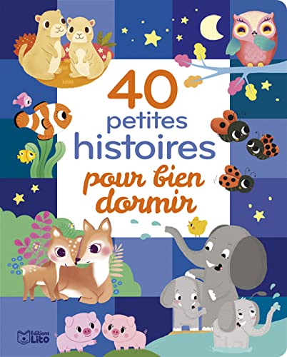 40 petites histoires pour bien dormir - Dès 18 mois