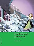  Wilde. Il fantasma di Canterville, parodia di storie di fantasmi e castelli. (LeggereGiovane)