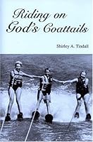 Riding on God's Coattails 0533152526 Book Cover