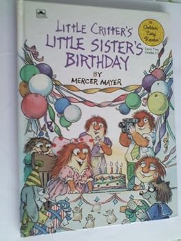 Little Critter's' Little Sister's Birthday - Book  of the Golden Look-Look Books