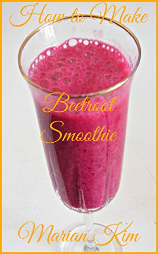 How to Make Beetroot Smoothie