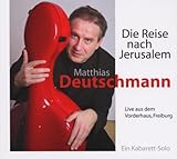 deutschmann rainer  Die Reise Nach Jerusalem