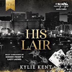 His Lair Audiobook By Kylie Kent cover art