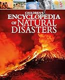 Children's Encyclopedia of Natural Disasters (Arcturus Children's Reference Library)