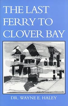 Paperback The Last Ferry To Clover Bay Book