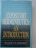 Expository Hermeneutics: An Introduction