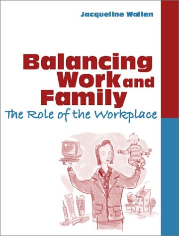 Amazon.com: Balancing Work and Family: 9780205336029: Wallen ...