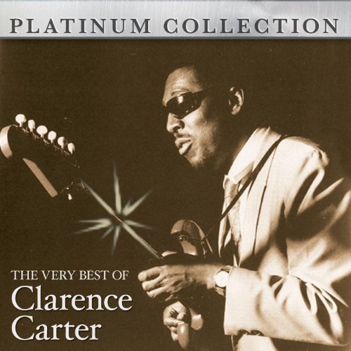 The Very Best of Clarence Carter Clarence Carter Digital