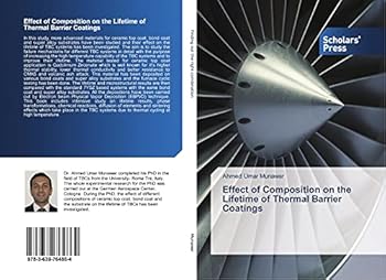 Paperback Effect of Composition on the Lifetime of Thermal Barrier Coatings Book