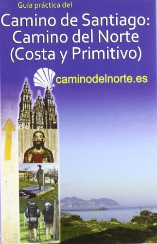 Camino de Santigo del Norte, Costa y Primitivo. Buen Camino. Camino de Santigo del Norte, Costa y Primitivo. Buen Camino.