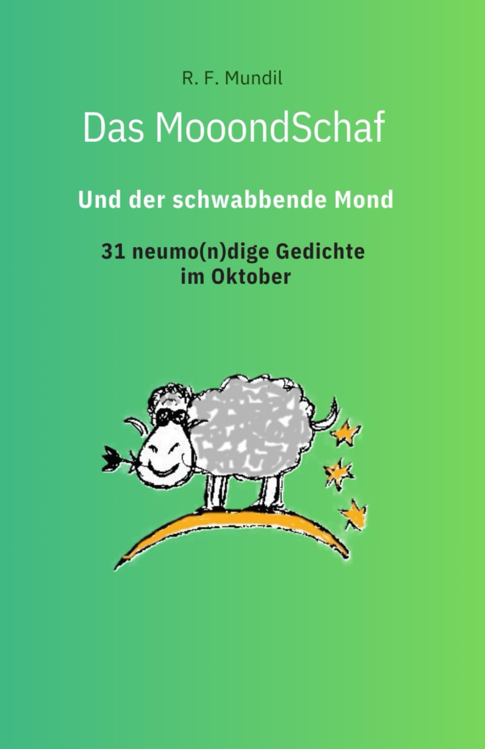 Das Mooondschaf und der schwabbende Mond: Band 10 Oktober