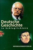 Deutsche Geschichte in Schlaglichtern 3411076720 Book Cover