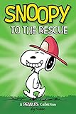 Snoopy to the Rescue (PEANUTS AMP! Series Book 8): A Peanuts Collection (Volume 8) (Peanuts Kids)