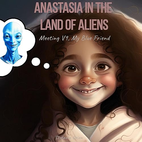 Anastasia in the Land of Aliens by Stefania Orion episode artwork