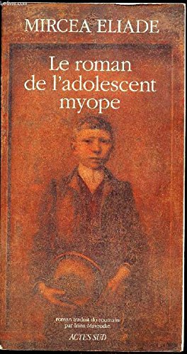 Le roman de l'adolescent myope [French] 2868697801 Book Cover