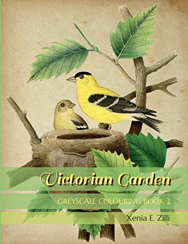 VICTORIAN GARDEN: Greyscale Colouring Book 2