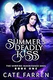 Summer's Deadly Kiss (The Vampire Inheritance Saga Book 1)