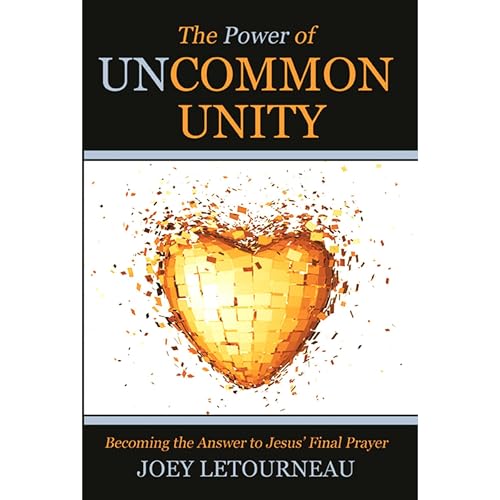 The Power of Uncommon Unity by Joey LeTourneau episode artwork