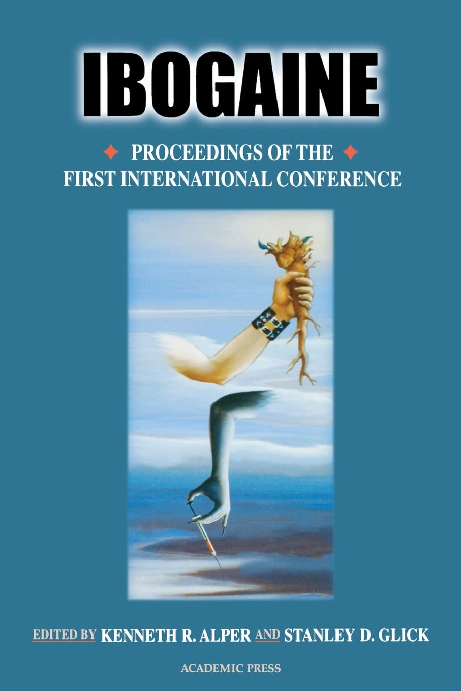 Ibogaine: Proceedings from the First International Conference: Volume 56 (The Alkaloids, Volume 56)