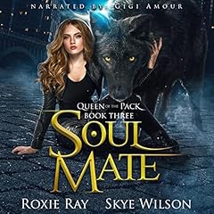 Soul Mate Audiolibro Por Roxie Ray, Skye Wilson arte de portada