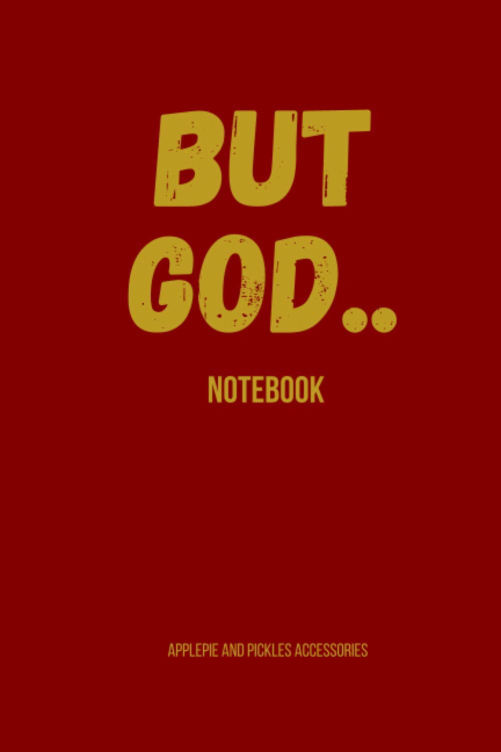 But God Notebook: Blank Notebook Lined Christian Journal Gift ABCs of Salvation Prayer to Get Saved|Quote