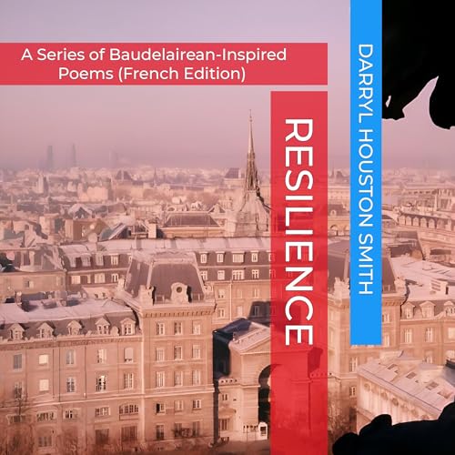 Darryl Houston Smith - Resilience (French Edition) episode artwork