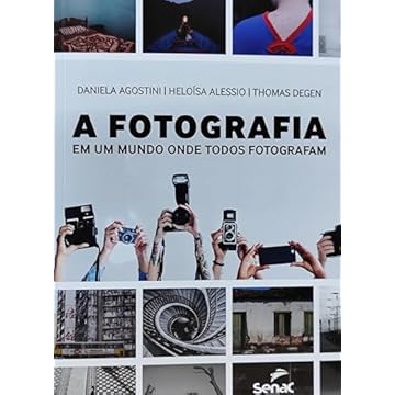 Capa do livro A fotografia onde em um mundo onde todos fotografam