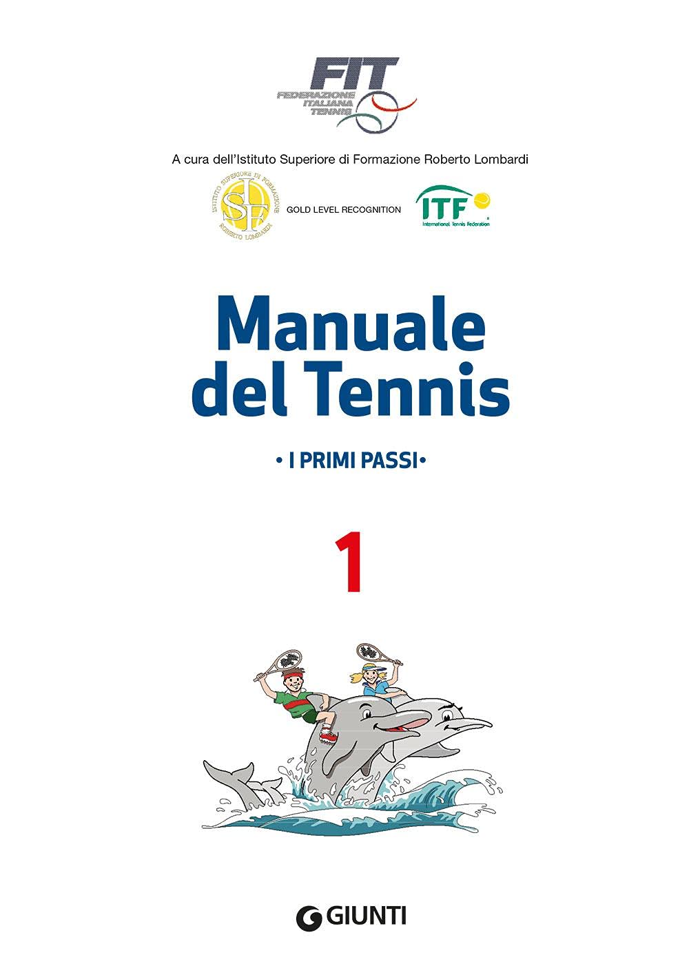 Manuale del tennis. I primi passi