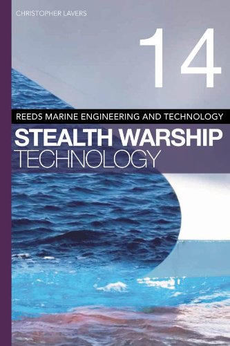 Télécharger Reeds Vol 14: Stealth Warship Technology (Reeds Marine Engineering and Technology Series) (English E Livre eBook France