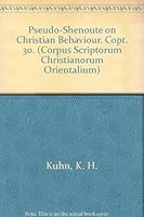Pseudo-Shenoute on Christian Behaviour: V. 9042902477 Book Cover