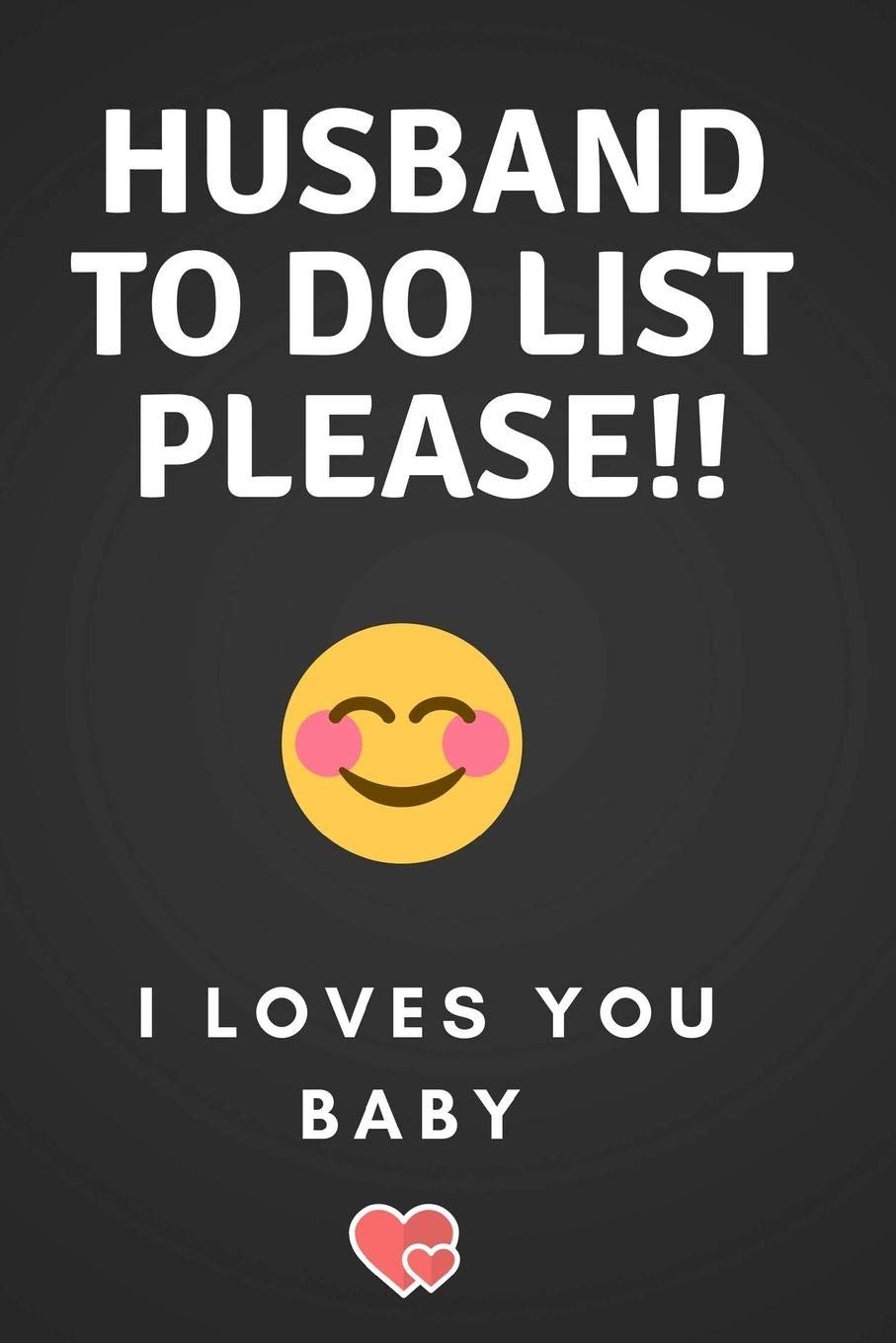 Husband to do list notebook: 6"x 9" 100 lined pages journal notebook diary