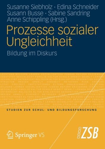 Prozesse sozialer Ungleichheit: Bildung im Diskurs (Studien zur Schul- und Bildungsforschung) (German Edition) (2012-08-13)