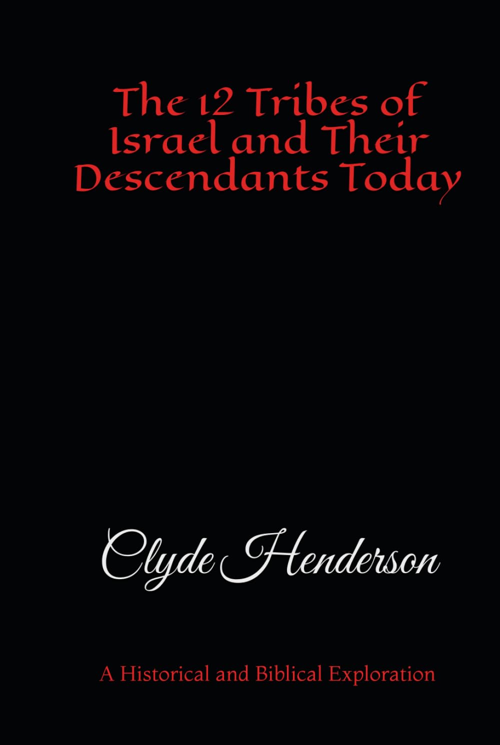 The 12 Tribes of Israel and Their Descendants Today: A Historical and Biblical Exploration