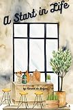 A Start in Life (English Edition) - Honoré de Balzac 