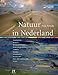Produktbild Natuur in Nederland: ontdek de 10 mooiste landschappen, flora & fauna