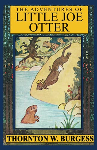 The Adventures of Little Joe Otter 1434459551 Book Cover