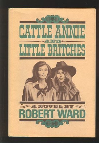 Cattle Annie and Little Britches 0688032524 Book Cover
