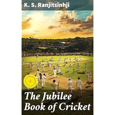The Jubilee Book of Cricket