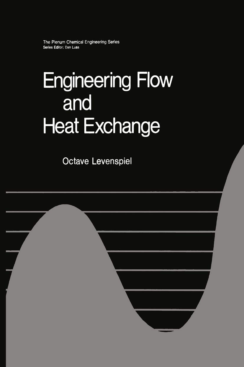 Buy Engineering Flow and Heat Exchange (The Plenum Chemical Engineering) — BookShops.in