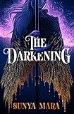 The Darkening: A thrilling and epic YA fantasy novel